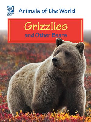 cover image of Grizzlies and Other Bears